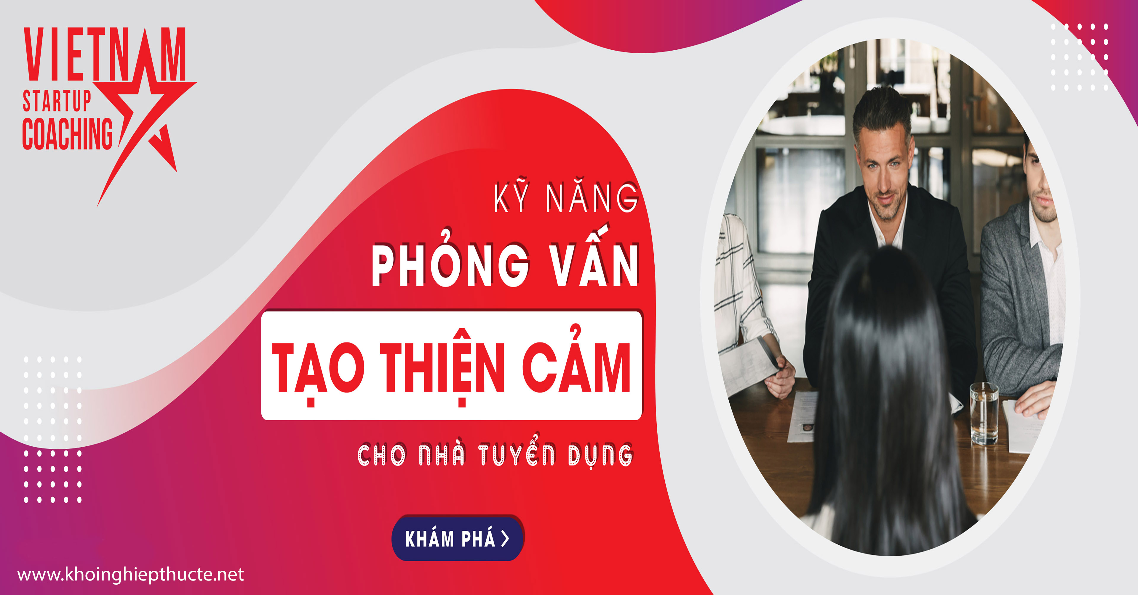 Kỹ năng phỏng vấn tạo thiện cảm cho nhà tuyển dụng